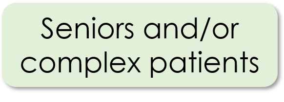 Seniors and/or complex patients